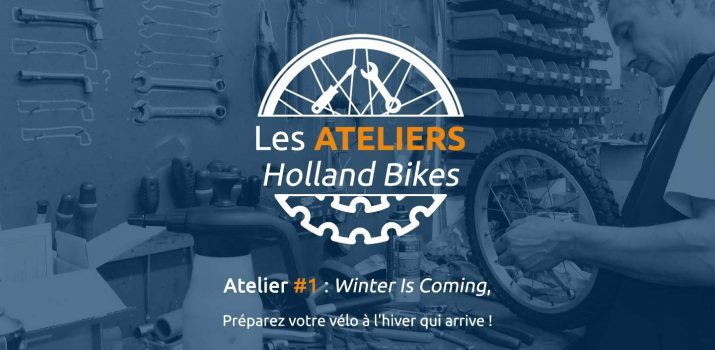 Le lancement des ATELIERS HOLLAND BIKES !